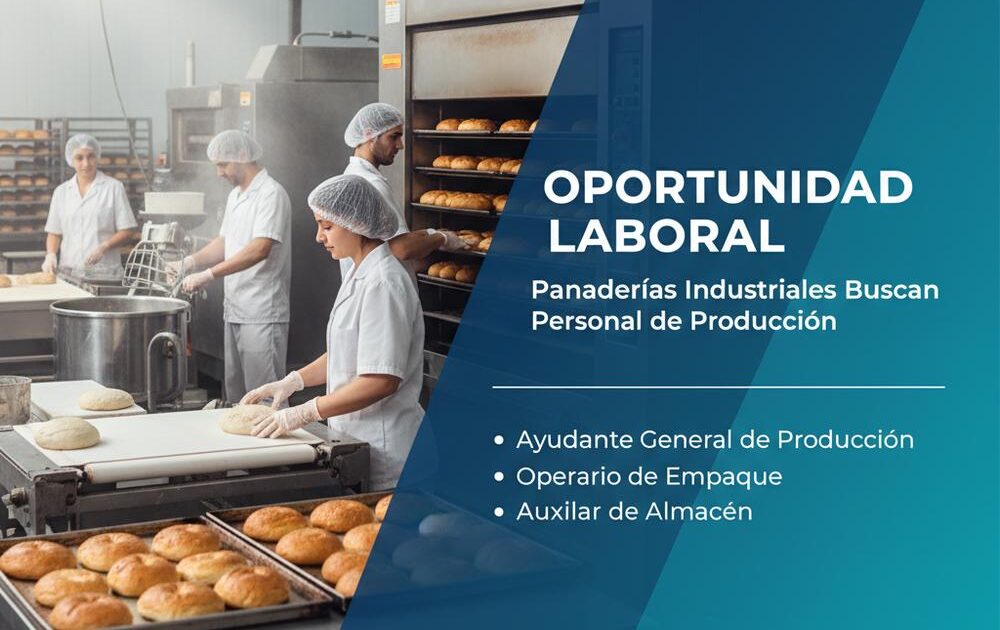 Lee más sobre el artículo Panaderías Industriales Buscan Personal de Producción